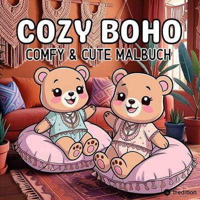 Boho Malbuch - Cozy Malbuch für Erwachsene Cute & Chill, Taschenbuch von Kenya Kooper, Tredition, 978-3-347-81839-2