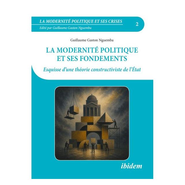 ibidem La modernité politique et ses fondements (Französisch, Guillaume Gaston NGUEMBA) (72117140)