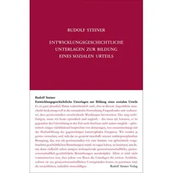 Entwicklungsgeschichtliche Unterlagen zur Bildung eines sozialen Urteils: Acht Vorträge, Dornach 191, Fachbücher von Rudolf Steiner