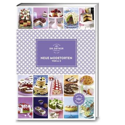 Neue Modetorten von A–Z, Gebundene Ausgabe von Dr.Oetker, Dr. Oetker - ein Verlag der Edel Verlagsgruppe, 978-3-7670-1694-1