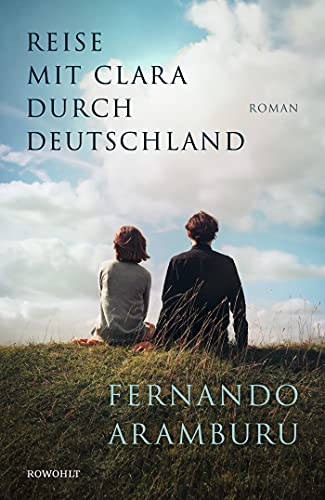 Fernando Aramburu - Reise mit Clara durch Deutschland - Preis vom 10.10.2026 11:48:34 h