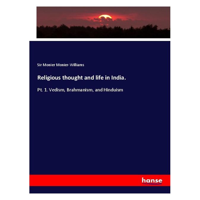 Hansebooks Religious thought and life in India. (Englisch, Softcover, Sir Monier Monier-Williams) (56017647)