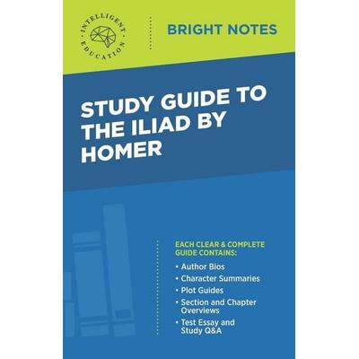 Study Guide to The Iliad by Homer, Taschenbuch von , Dexterity, 978-1-64542-226-6