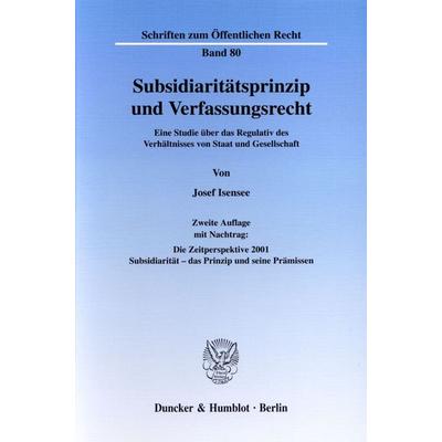Subsidiaritätsprinzip und Verfassungsrecht., Taschenbuch von Josef Isensee, Duncker & Humblot, 978-3-428-10632-5