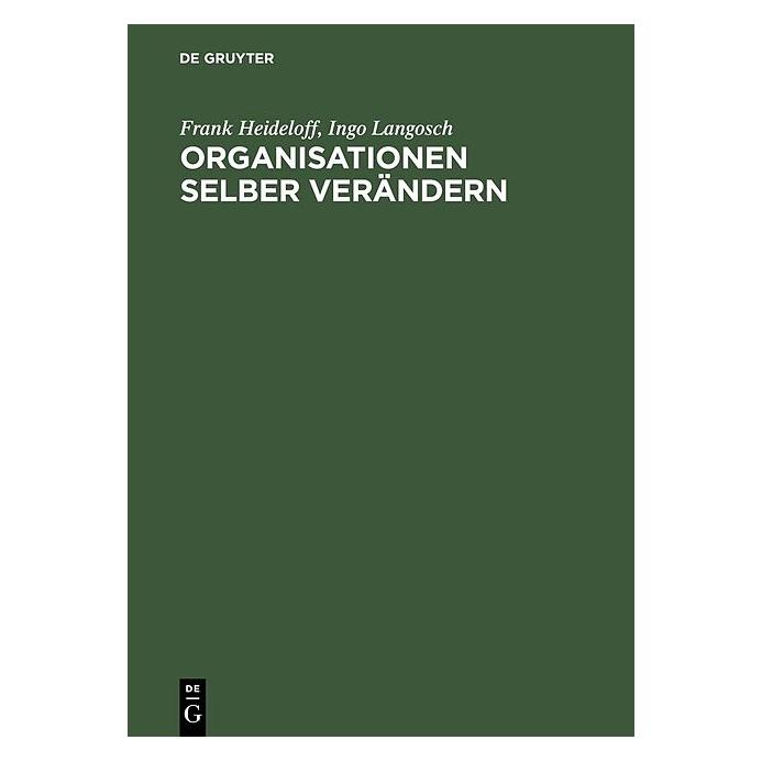 Lucius + Lucius Organisationen selber verändern (Deutsch, Hardcover, Frank Heideloff, Ingo Langosch) (7332760)