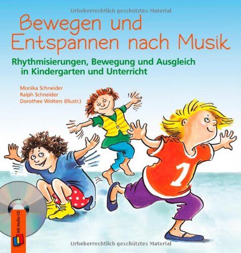Monika Schneider - Bewegen und Entspannen nach Musik. Anleitungsbuch mit CD: Rhythmisierungen, Bewegung und Ausgleich in Kindergarten und Unterricht - Preis vom 10.10.2026 11:48:34 h