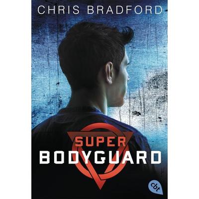Super Bodyguard, Taschenbuch von Chris Bradford, Cbt, 978-3-570-40365-5