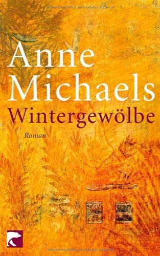 Anne Michaels - Wintergewölbe: Roman - Preis vom 11.10.2026 15:43:13 h