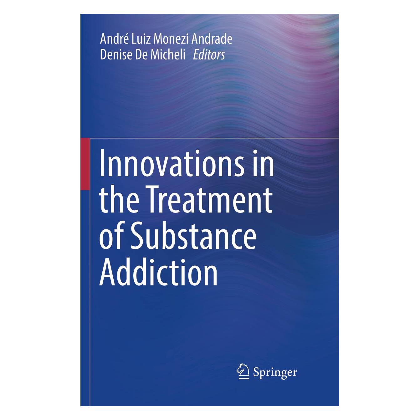 Springer Innovations in the Treatment of Substance Addiction (Englisch, Softcover, André Luiz Monezi Andrade, Denise De Micheli) (56002589)