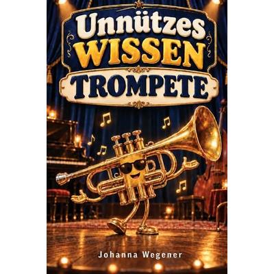 Unnützes Wissen Trompete Buch -