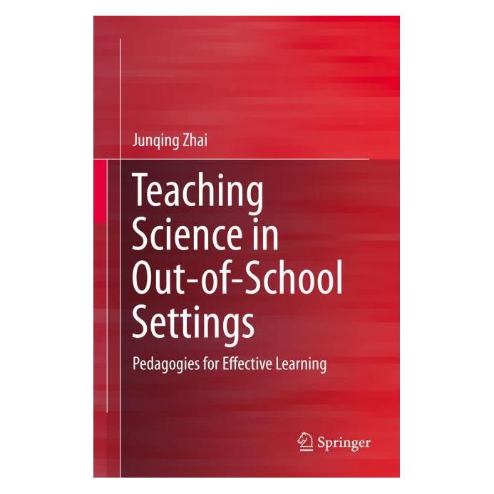 Springer Teaching Science in Out-of-School Settings (Englisch, Hardcover, Junqing Zhai) (71870900)