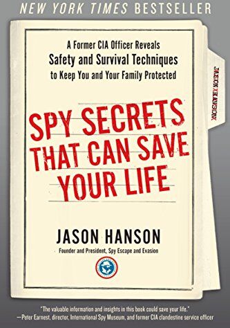 Jason Hanson - Spy Secrets That Can Save Your Life: A Former CIA Officer Reveals Safety and Survival Techniques to Keep You and Your Family Protected - Preis vom 02.10.2026 23:42:20 h