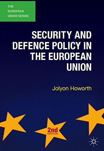 Jolyon Howorth - Security and Defence Policy in the European Union (European Union (Paperback Adult)) - Preis vom 09.10.2026 07:28:09 h