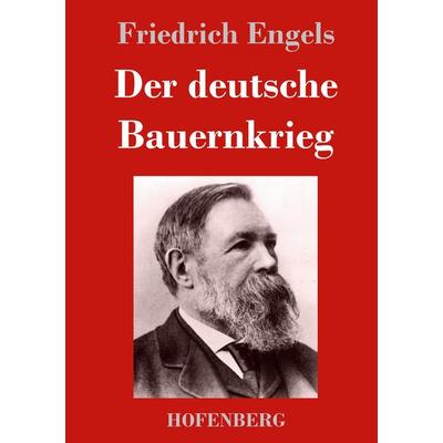 Der deutsche Bauernkrieg, Gebundene Ausgabe von Friedrich Engels, Hofenberg, 978-3-8430-2598-0