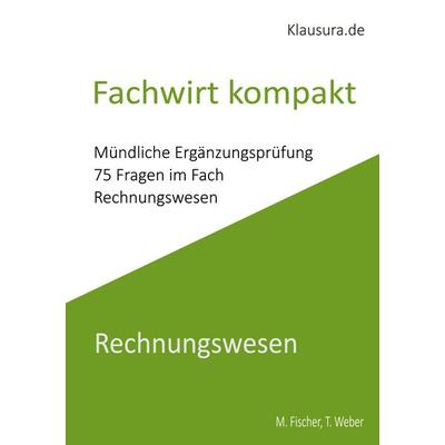 Fachwirt Kompakt, Taschenbuch von Michael Fischer,Thomas Weber, BoD – Books on Demand, 978-3-8192-6070-4