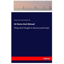 At Home And Abroad, Ratgeber von Margaret Fuller, Arthur Buckminster Fulle