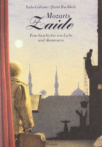 Italo Calvino - Mozarts Zaide: Eine Geschichte von Liebe und Abenteuern - Preis vom 09.10.2026 07:28:09 h