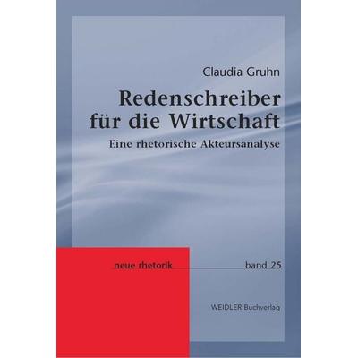 Redenschreiber für die Wirtschaft, Paperback von Claudia Gruhn, Weidler Buchverlag Berlin, 978-3-89693-668-4