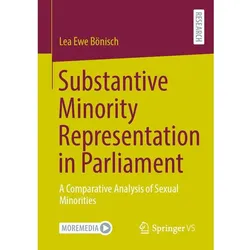 Substantive Minority Representation in Parliament, Fachbücher von Lea Ewe Bönisch