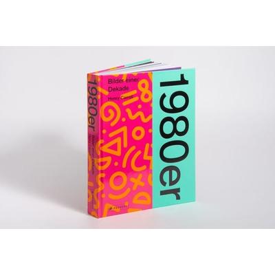 1980er, Gebundene Ausgabe von Henry Carroll, Prestel, 978-3-7913-9326-1