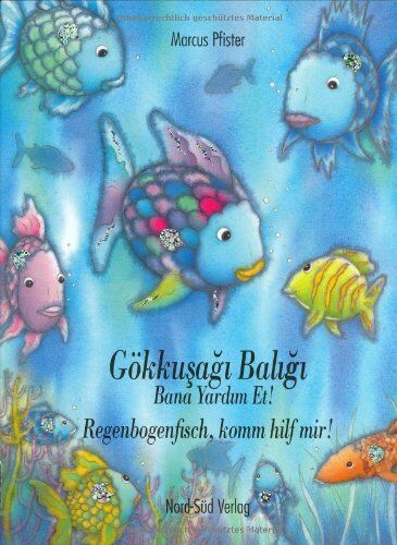 Marcus Pfister - Regenbogenfisch, komm hilf mir! / Gökkusagi Baligi, bana yardim et! - Preis vom 11.10.2026 15:43:13 h
