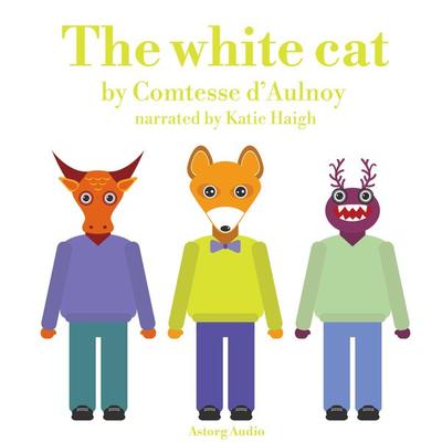 The White Cat - Madame D'Aulnoy; Audio, 9782821112490