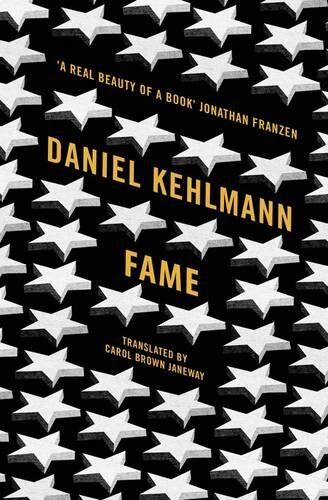 Daniel Kehlmann - Fame: A Novel in Nine Episodes - Preis vom 13.10.2026 19:28:25 h