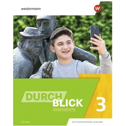 Durchblick Geschichte 3. Schülerband 3. Für Hessen, Schulbücher von Enrico Jahn, Martin Lücke, Wolfgang Pankratz, Christian Machate, Heike Schuster, Andreas Klingeberg, Karin Schröfel, Mona Teusch