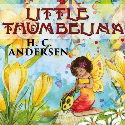 Little Thumbelina - Hans Christian Andersen, Audio, 4099995405071