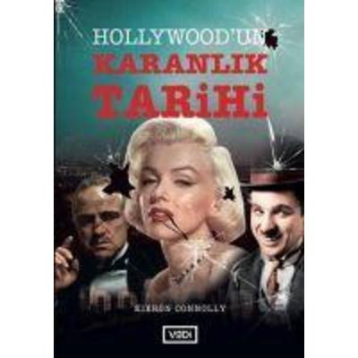 Hollywoodun Karanlik Tarihi, Taschenbuch von Kieron Connolly, Vadi Yayinlari
