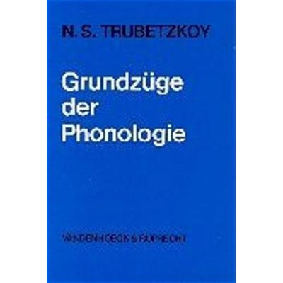 Grundzüge der Phonologie, Taschenbuch von Nikolaus S. Trubetzkoy, Vandenhoeck + Ruprecht, 978-3-525-26401-0
