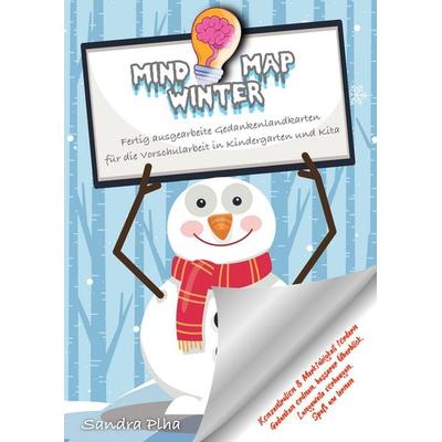 KitaFix-Mindmap Winter (Fertig ausgearbeitete Gedankenlandkarten für die Vorschularbeit in Kindergarten und Kita), Taschenbuch von Sandra Plha,