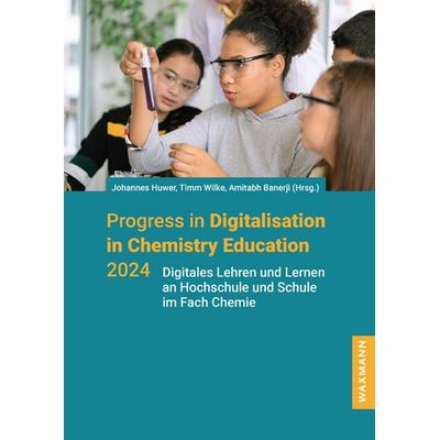 Progress in Digitalisation in Chemistry Education 2024, Taschenbuch von , Waxmann Verlag GmbH, 978-3-8188-0042-0