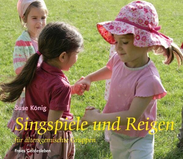Suse König - Singspiele und Reigen für altersgemischte Gruppen - Preis vom 09.10.2026 07:28:09 h