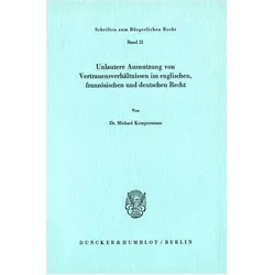 Unlautere Ausnutzung von Vertrauensverhältnissen im englischen, französischen und deutschen Recht., Fachbücher von Michael Kempermann
