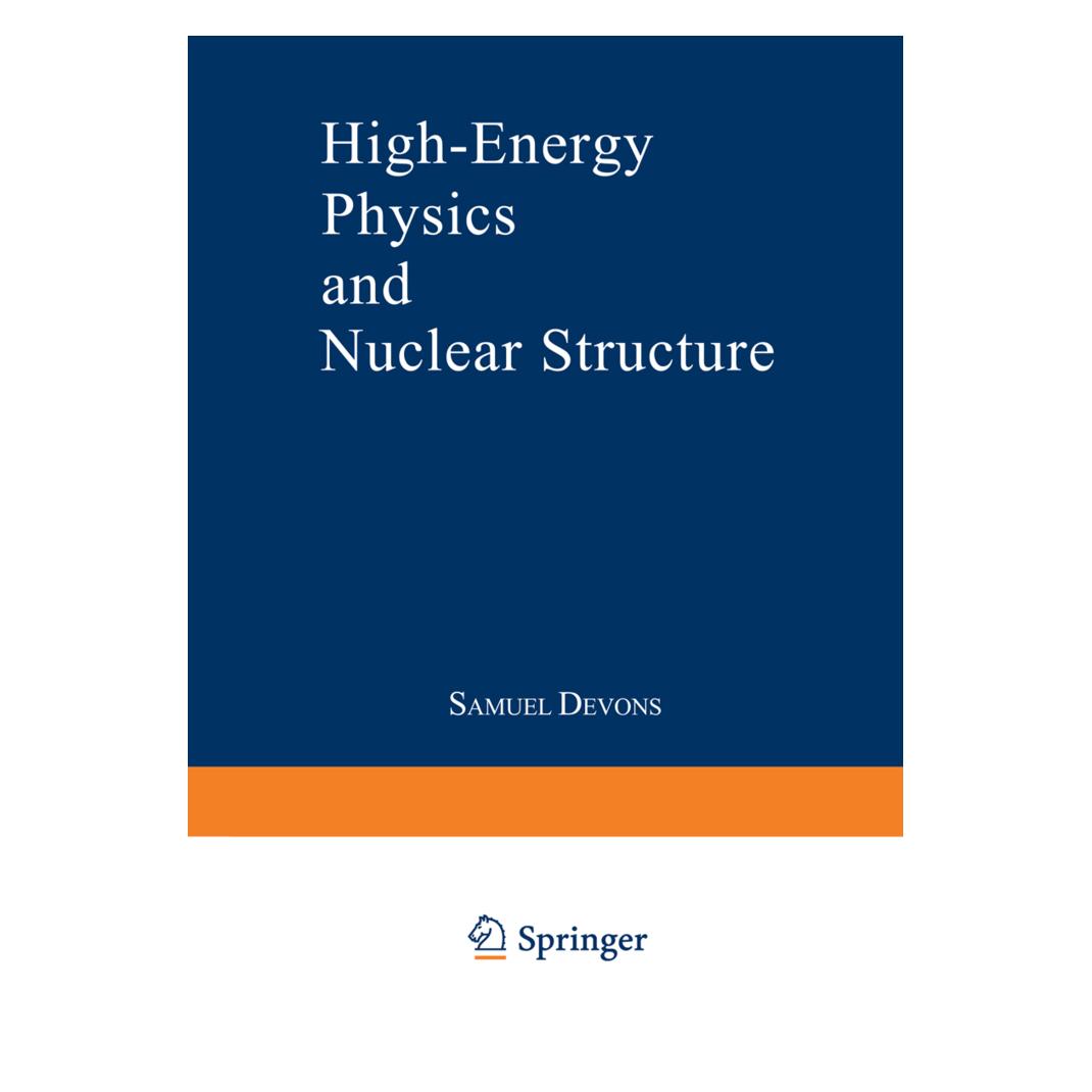 Springer High-Energy Physics and Nuclear Structure (Englisch, Softcover, S. Devons) (55530853)