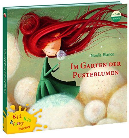 Noelia Blanco - Kli-Kla-Klangbücher: Im Garten der Pusteblumen - Preis vom 05.10.2026 03:47:11 h