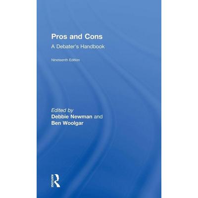 Pros and Cons, Gebundene Ausgabe von Debbie Sather, Trevor Woolgar, Ben (Englis Newman, Taylor and Francis, 978-0-415-82779-9