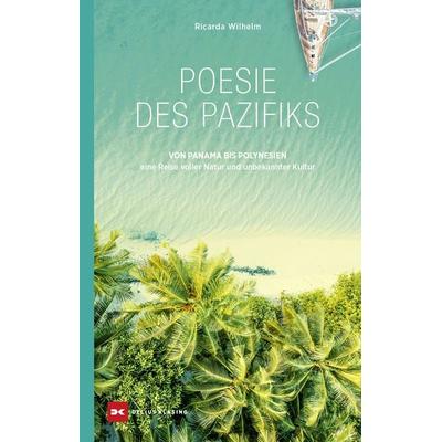 Poesie des Pazifiks, Gebundene Ausgabe von Ricarda Wilhelm, Delius Klasing, 978-3-667-13073-0