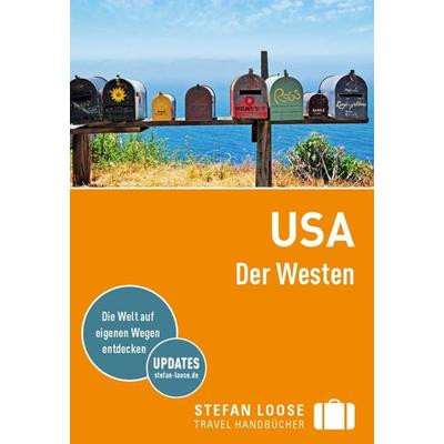 Stefan Loose Reiseführer USA, Der Westen, Taschenbuch von Maria Edwards,Stephen Keeling,Todd Obolsky,AnneLise Sorenson,Georgia Stephens, DuMont