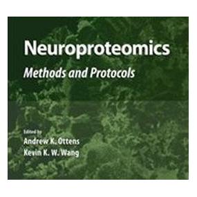 Springer Neuroproteomics (Englisch, Andrew K. Ottens, Kevin K.W. Wang) (9781617797545)