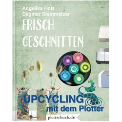 Frisch Geschnitten, Ratgeber von Angelika Holz