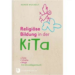 Religiöse Bildung in der KiTa, Fachbücher von Agnes Wuckelt