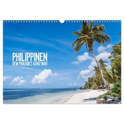 Philippinen - dem Paradies ganz nah (Wandkalender 2027 DIN A3 quer), CALVENDO Monatskalender