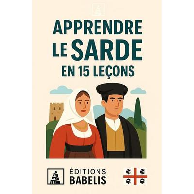 Apprendre le Sarde en 15 leçons, Taschenbuch von Éditions Babelis, Amazon Digital Services LLC - Kdp