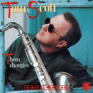 Tom Scott - Them Changes - Preis vom 09.10.2026 07:28:09 h