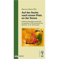 Auf der Suche nach einem Platz an der Sonne, Fachbücher von Marcos Antônio Witt