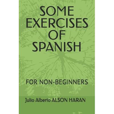 Some Exercises of Spanish, Taschenbuch von Julio Alberto Alson Haran, Book Liftoff