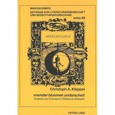 «vremder bluomen underscheit», Taschenbuch von Christoph Alexander Kleppel, Peter Lang GmbH, Internationaler Verlag der Wissenschaften,
