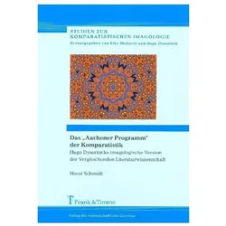 Das 'Aachener Programm' der Komparatistik, Fachbücher von Horst Schmidt
